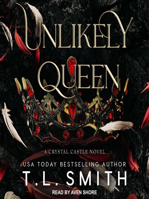 Title details for Unlikely Queen by T.L. Smith - Available
